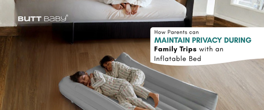 How Parents Can Maintain Privacy During Family Trips with an Inflatable Bed