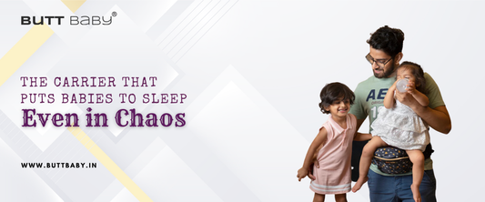 How Buttbaby Helps Your Baby Sleep Better—Even In Loud Indian Homes