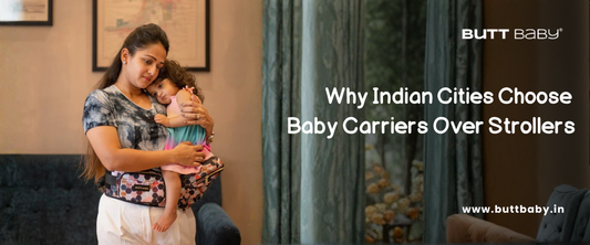 Baby Carrier Vs Stroller: Which One Works Better In Indian Cities?