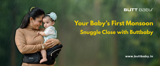 Your Baby's First Monsoon: Stay Dry, Hands-Free, And Happy With Buttbaby